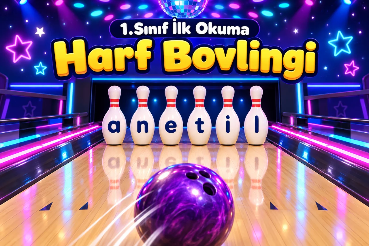 1.Sınıf - ANETİL Harf Bovlingi