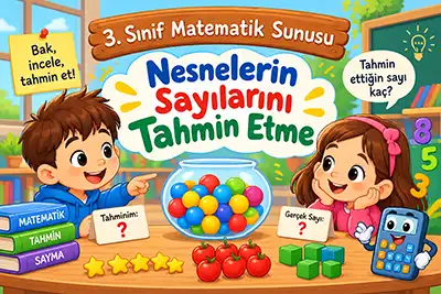3.Sınıf Matematik - Nesnelerin Sayılarını Tahmin Etme Ders Sunusu