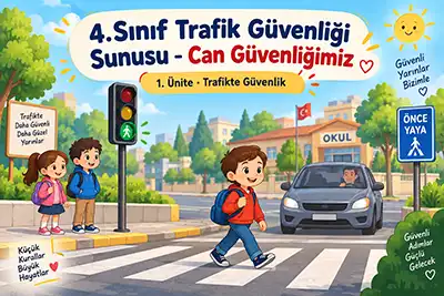 4.Sınıf Trafik Güvenliği - Can Güvenliğimiz Ders Sunusu
